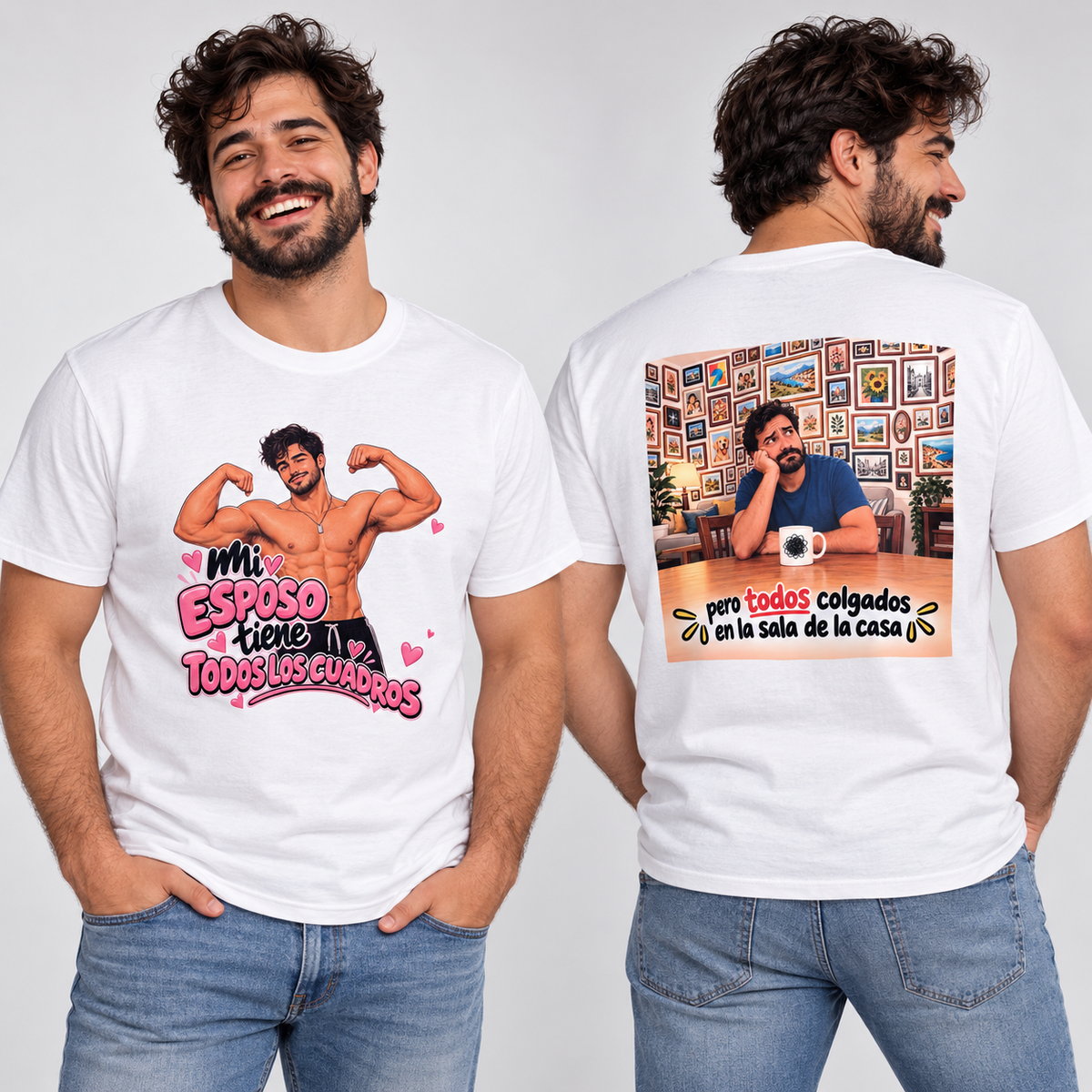 Funny Husband Graphic T-Shirt β βMi Esposo Tiene Todos Los Cuadrosβ Double-Sided Tee